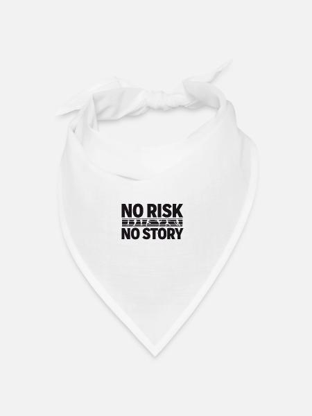 NO RISK NO STORY Sport Abenteuer Statement - Bandana Dreieckstuch - Weiß