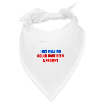 Dieses Treffen hätte eine Anregung sein können - Bandana Dreieckstuch - Weiß - Vorne
