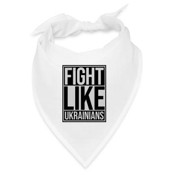 fight like ukrainians Zitat - Bandana Dreieckstuch - Weiß - Vorne