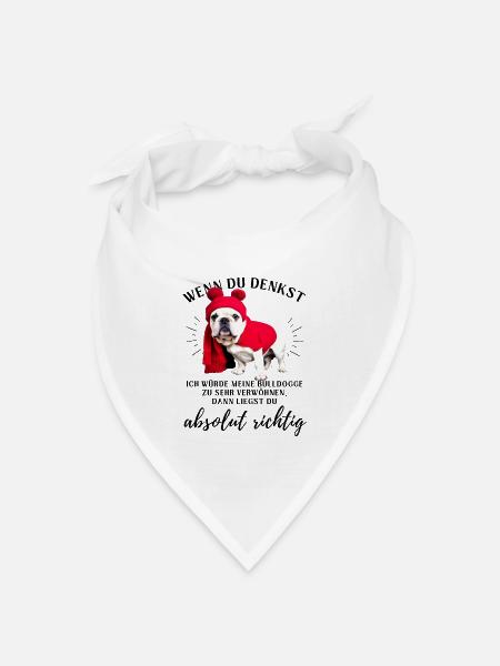BULLDOGGE VERWÖHNEN Bulldog Bulldogge Bulldoggen - Bandana Dreieckstuch - Weiß