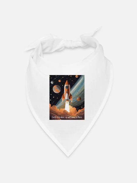 Die Erde ist kaputt, auf zum Mars! - Bandana Dreieckstuch - Weiß
