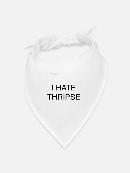 I HATE THRIPSE - Bandana Dreieckstuch - Weiß
