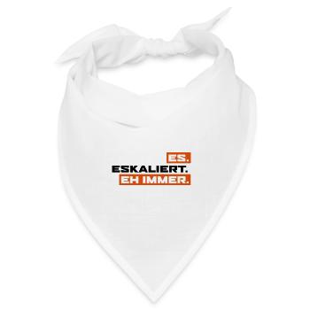 Es Eskaliert Eh Immer - Bandana Dreieckstuch - Weiß - Vorne