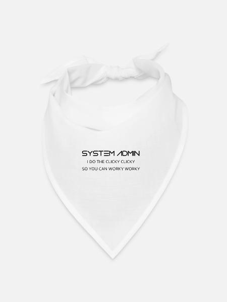 Systemadministratoren machen clicky clicky in schwarz - Bandana Dreieckstuch - Weiß