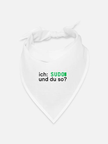 ich: SUDO und du so? Linux Programmierer - dunkel - Bandana Dreieckstuch - Weiß