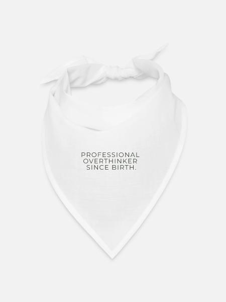 Professional Overthinker Since Birth – Minimalist - Bandana Dreieckstuch - Weiß