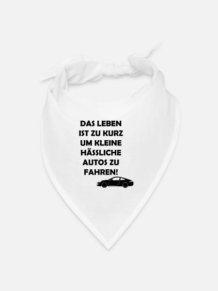 Das Leben ist zu kurz um kleine haessliche Autos - Bandana Dreieckstuch - Weiß