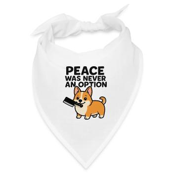 Peace Was Never an Option (Corgi) - Bandana Dreieckstuch - Weiß - Vorne