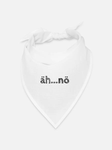 äh...nö - Bandana Dreieckstuch - Weiß
