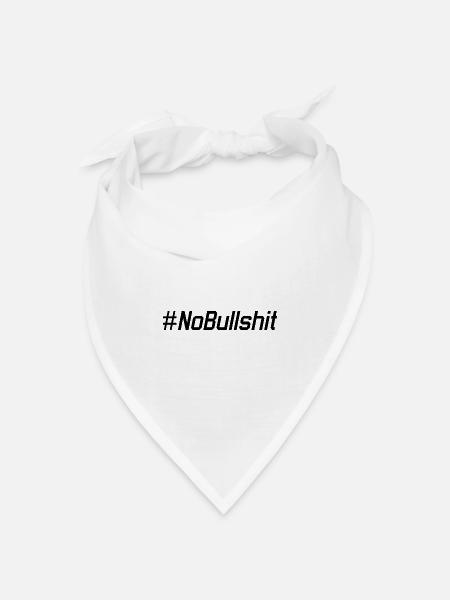 HASHTAG NO BULLSHIT #NoBullshit # No Bullshit - Bandana Dreieckstuch - Weiß