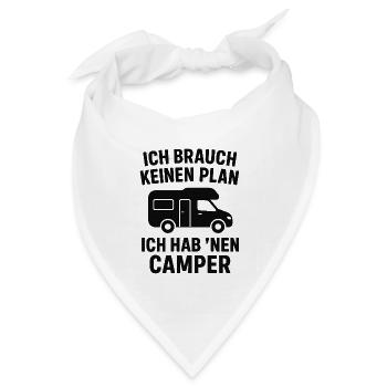 Ich brauch keinen Plan – Ich hab ’nen Camper II - Bandana Dreieckstuch - Weiß - Vorne