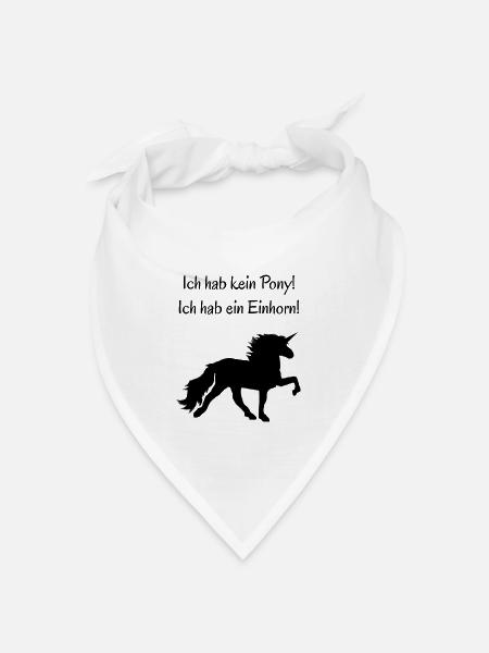 Ich hab kein Pony! Ich hab ein Einhorn! - Schwarz - Bandana Dreieckstuch - Weiß