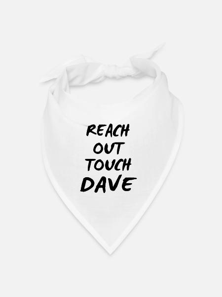 reach out touch Dave - Bandana Dreieckstuch - Weiß