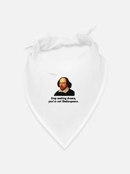 Shakespeare Lustige Sprüche Schauspiel Theater - Bandana Dreieckstuch - Weiß