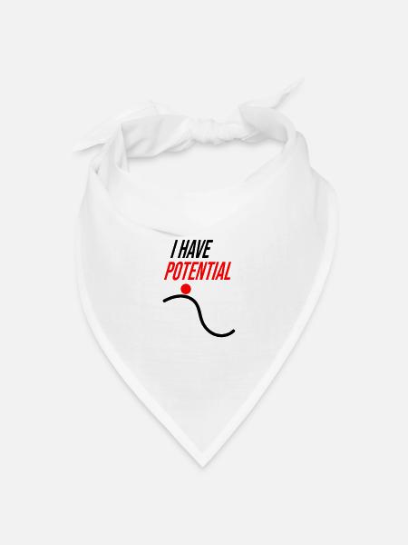 I HAVE POTENTIAL - Bandana Dreieckstuch - Weiß