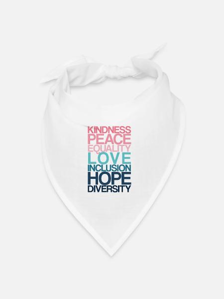 Kindness Peace Equality LOVE - Bandana Dreieckstuch - Weiß