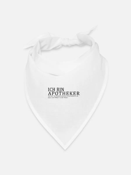 Ich bin Apotheker - Bandana Dreieckstuch - Weiß