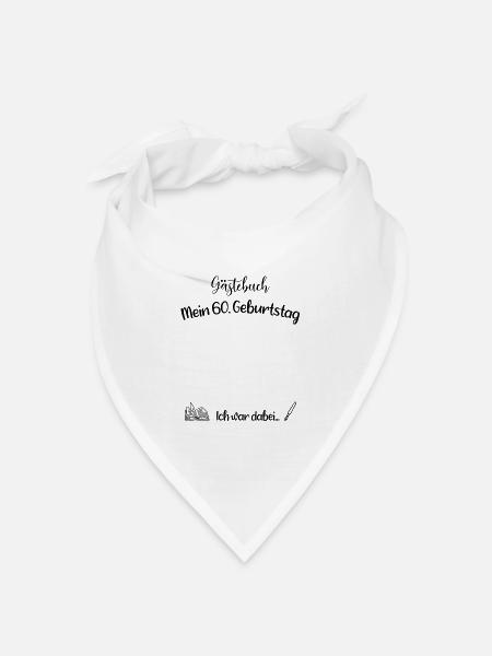 60. Geburtstag - Gästebuch - Geschenk - Bandana Dreieckstuch - Weiß