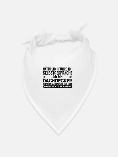 Lustiger Dachdecker Spruch - Bandana Dreieckstuch - Weiß