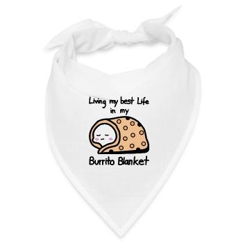 Mein bestes Leben in einer Burrito-Decke - Burrito - Bandana Dreieckstuch - Weiß - Vorne