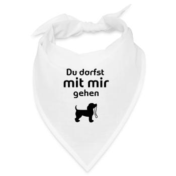 Hund gassi gehen Du darfst - Bandana Dreieckstuch - Weiß - Vorne