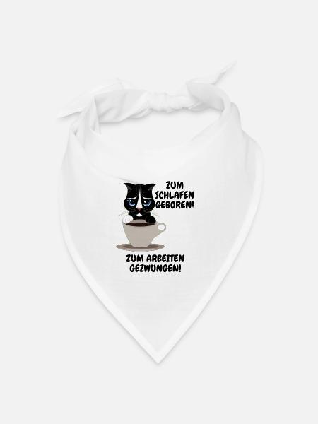 Katze, Kaffee, Arbeit, Montag, Spruch, Kätzchen - Bandana Dreieckstuch - Weiß