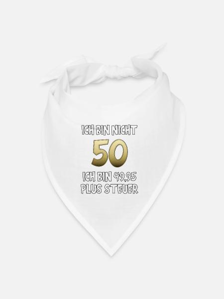 50. Geburtstag 49,95 plus Steuer Fünfziger 50er - Bandana Dreieckstuch - Weiß