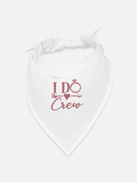 Ich tue Crew - Bachelorette Party Henne Nacht Geschenk - Bandana Dreieckstuch - Weiß