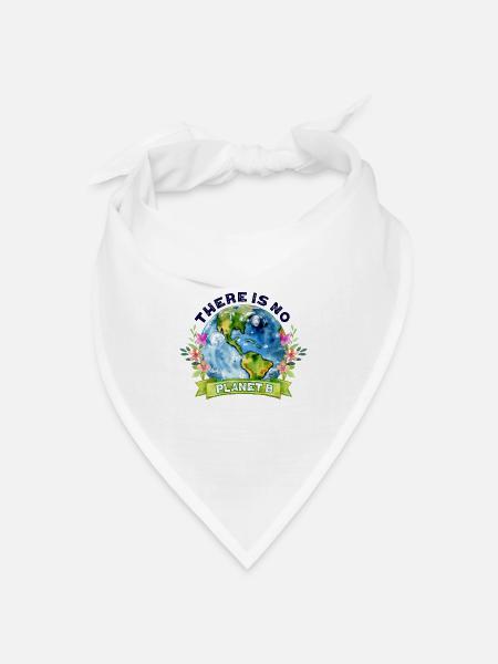 Es gibt keinen Planeten B Earth Day - Bandana Dreieckstuch - Weiß