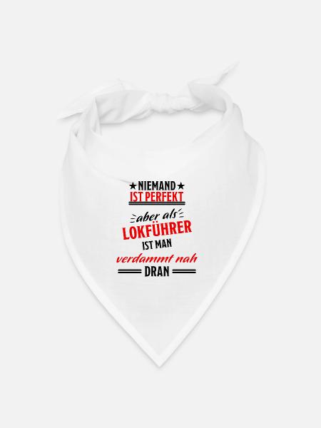 Lokführer Lustig Spruch Eisenbahn Zug Fun Geschenk - Bandana Dreieckstuch - Weiß