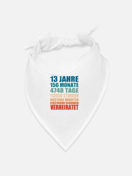 13 Jahre Verheiratet Hochzeit Spruch Geschenk - Bandana Dreieckstuch - Weiß