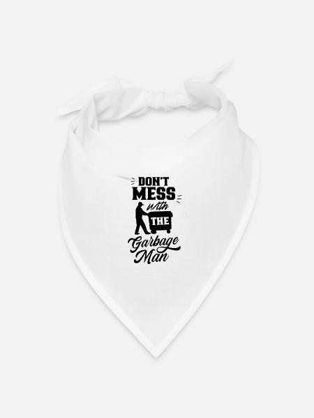 Leg dich nicht mit dem Müllmann an Müllabfuhr Müll - Bandana Dreieckstuch - Weiß
