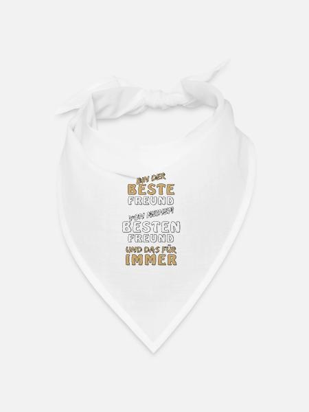 BIN DER BESTE FREUND VON MEINEM BESTEN FREUND - Bandana Dreieckstuch - Weiß