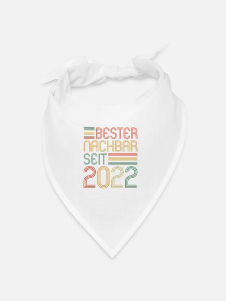 Bester Nachbar seit 2022 Nachbarn Nachbar - Bandana Dreieckstuch - Weiß