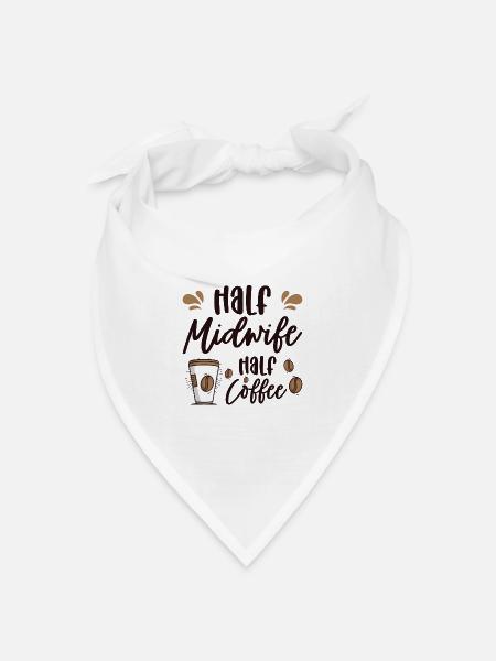 Half Midwife Half Coffee Geburtshelferin Hebamme - Bandana Dreieckstuch - Weiß