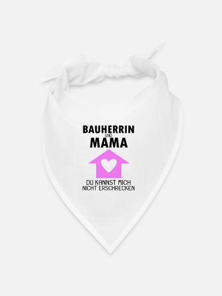 Bauherrin Mama - Bandana Dreieckstuch - Weiß