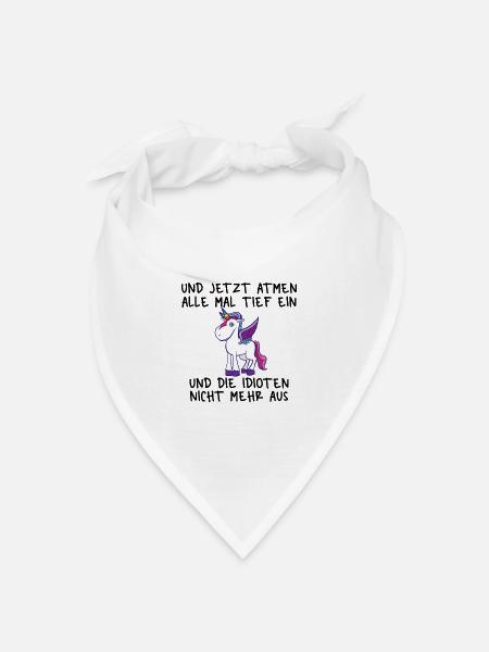 Einatmen Ausatmen Idioten Einhorn - Bandana Dreieckstuch - Weiß