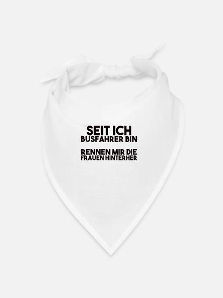 Busfahrer Spruch - Bandana Dreieckstuch - Weiß