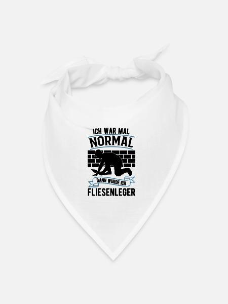 Ich war mal normal Dann wurde ich Fliesenleger - Bandana Dreieckstuch - Weiß