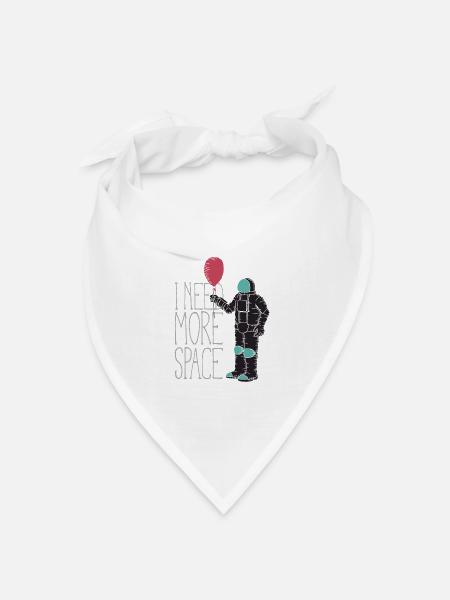 I need more space - Bandana Dreieckstuch - Weiß