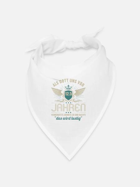 12,5 Jahre verheiratet lustig 12,5.Hochzeitstag - Bandana Dreieckstuch - Weiß