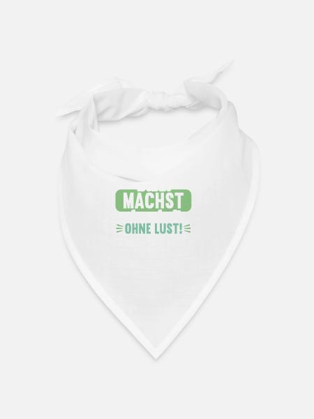 Dann machst du es halt ohne Lust faules Kind - Bandana Dreieckstuch - Weiß