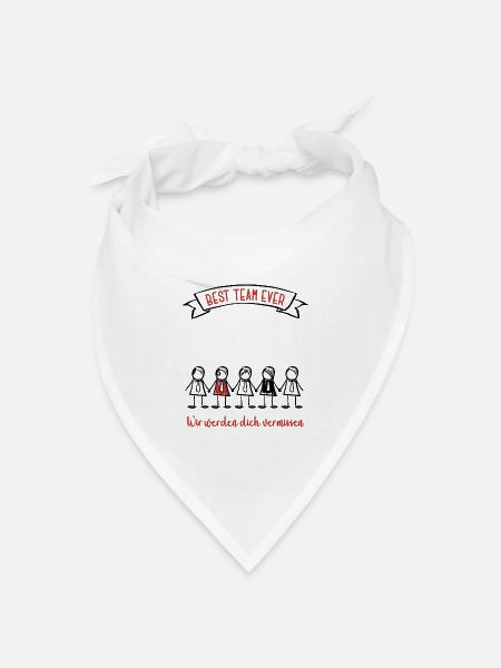 Best Team Ever Kollege Abschied Jobwechsel Arbeit - Bandana Dreieckstuch - Weiß