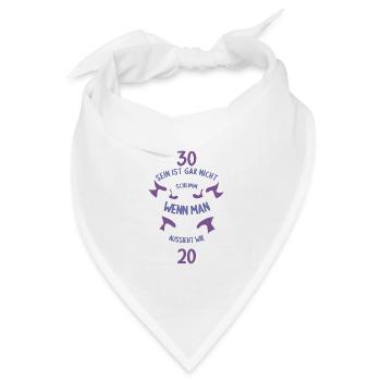 30 sein ist nicht schlimm wenn man 30 Geburtstag - Bandana Dreieckstuch - Weiß - Vorne