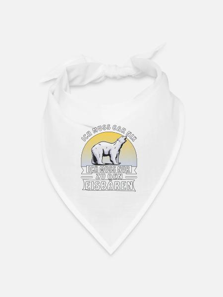ICH MUSS NUR ZU DEN EISBÄREN - Bandana Dreieckstuch - Weiß