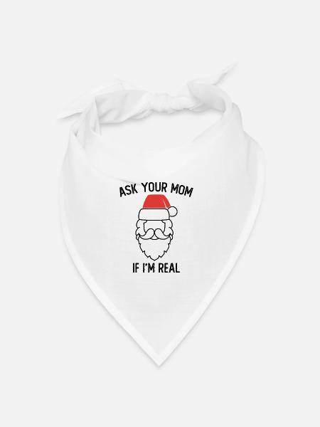 Fragen Sie Ihre Mutter, ob ich ein echtes Motiv für eine - Bandana Dreieckstuch - Weiß