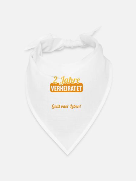 2 Jahre verheiratet zynisch 2.Hochzeitstag - Bandana Dreieckstuch - Weiß
