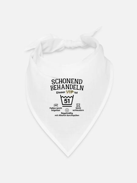51. Geburtstag Schonend Behandeln 51 VIP ist 51 - Bandana Dreieckstuch - Weiß