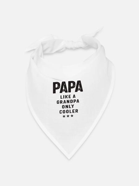 Papa wie ein Opa, nur cooler - Opa - Bandana Dreieckstuch - Weiß