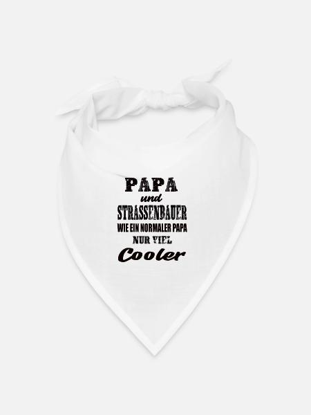 Papa und Strassenbauer - Bandana Dreieckstuch - Weiß
